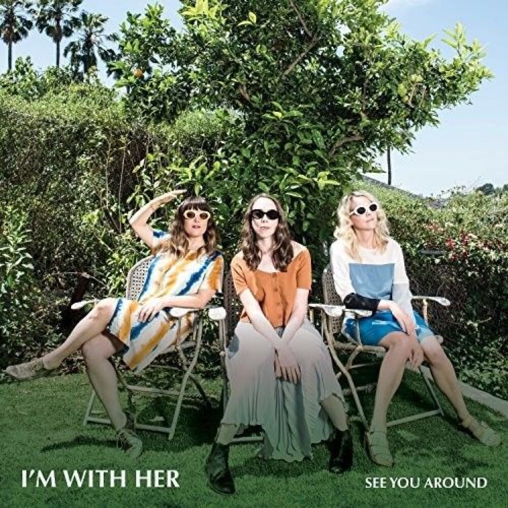 I'm with Her - See You Around  CD